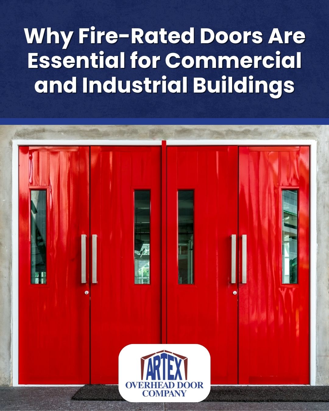 Why Fire-Rated Doors Are Essential for Commercial and Industrial Buildings